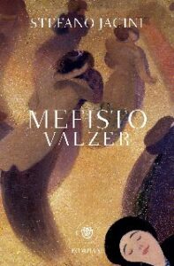 Stefano Jacini – Mefisto valzer (2018)