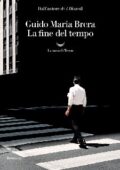 Guido Maria Brera - La fine del tempo (2020)