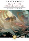 Maria Corti - Il canto delle sirene (2018)