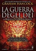 Graham Hancock - La guerra degli dei. La profezia del serpente piumato (2015)