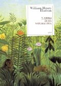 William Henry Hudson - Il libro di un naturalista (2019)