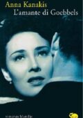 Anna Kanakis - L'amante di Goebbels (2011)