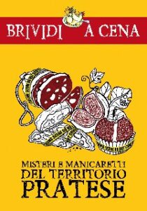 A cura di Luca Martinelli – Misteri e manicaretti del territorio pratese (2020)