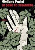 Giuliano Pasini - Io sono lo straniero (2013)