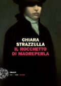 Chiara Strazzulla - Il rocchetto di madreperla (2015)