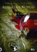 Roberta Gallego - Il sonno della cicala (2014)