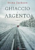 Stina Jackson - Ghiaccio e argento (2019)