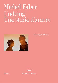 Michel Faber – Undying (2017)