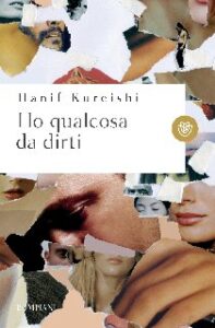 Hanif Kureishi – Ho qualcosa da dirti (2018)