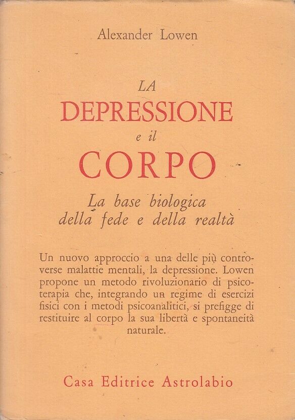 Alexander Lowen – La Depressione e il Corpo (1980)