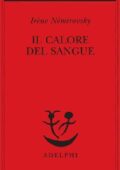 Irène Némirovsky - Il calore del sangue (2012)