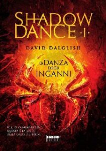 David Dalglish – Shadowdance I – La danza degli inganni (2014)