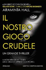 Araminta Hall – Il nostro gioco crudele (2018)