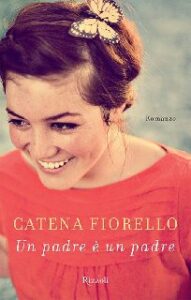 Catena Fiorello – Un padre è un padre (2014)