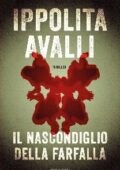 Ippolita Avalli - Il nascondiglio della farfalla (2014)