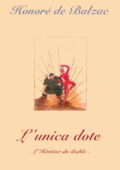 img Honoré de Balzac - L’unica dote (2012)