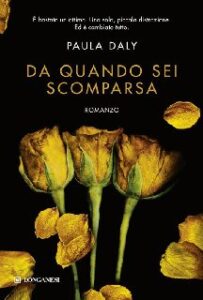Paula Daly – Da quando sei scomparsa (2014)