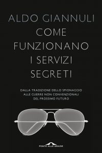 Aldo Giannuli – Come funzionano i servizi segreti (2013)