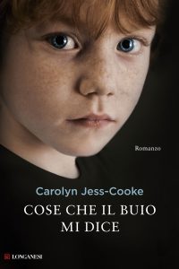 Carolyn Jess-Cooke – Cose che il buio mi dice (2012)