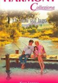Kara Lennox - La casa sul lago (2014)