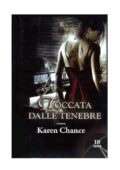 Karen Chance – Serie Cassandra Palmer Vol. 1. Toccata dalle tenebre (2010)