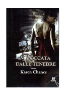 Karen Chance – Serie Cassandra Palmer Vol. 1. Toccata dalle tenebre (2010)