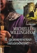 Michelle Willingham - I fratelli MacEgan Vol. 3. Il Guerriero Irlandese (2019)