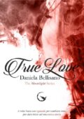 img Daniela Bellisano - True Love (Moonlight Series Vol. 1) (2020)
