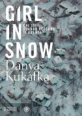 Danya Kukafka - Girl in Snow (2017)