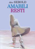 Alice Sebold - Amabili resti (2012)
