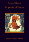 img Antonio Tabucchi - La Gastrite di Platone (1998)