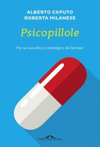 Alberto Caputo, Roberta Milanese – Psicopillole (2017)