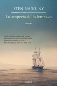 Sten Nadolny – La scoperta della lentezza (2015)