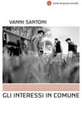 Vanni Santoni - Gli interessi in comune (2019)
