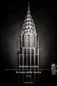 Antonio Monda – La casa sulla roccia (2014)