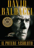 David Baldacci - Il potere assoluto (2014)