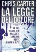 Chris Carter - La legge del dolore (2014)
