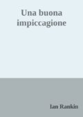 img Ian Rankin - Una buona impiccagione – (1992)