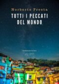 Norberto Presta - Tutti i peccati del mondo (2019)