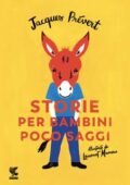 Jacques Prévert - Storie per bambini poco saggi (2019)