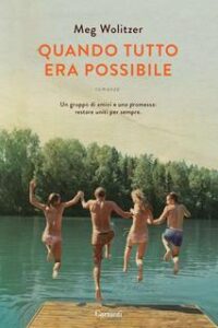 Meg Wolitzer – Quando tutto era possibile (2014)