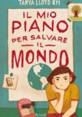 img Tanya Lloyd Kyi - Il mio piano per salvare il mondo (2019)