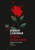 Herbert Lieberman - Il fiore della notte (2019)