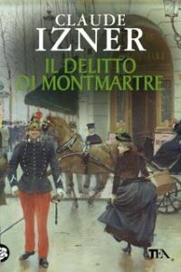 Claude Izner – Il delitto di Montmartre (2014)