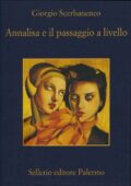 img Giorgio Scerbanenco - Annalisa e il Passaggio a Livello (2007)