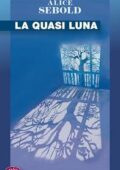 Alice Sebold - La quasi luna (2018)