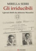 Mirella Serri - Gli irriducibili (2019)