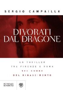 Sergio Campailla – Divorati dal dragone (2013)