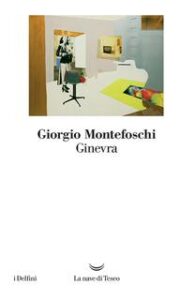 Giorgio Montefoschi – Ginevra (2019)