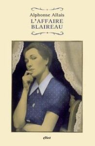 Alphonse Allais – L’affaire Blaireau (2019)